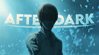 Death Note -  After Dark [EDIT/AMV] Quick!