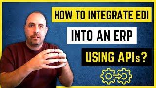 How to integrate EDI into an ERP using APIs? Here's an Example with Netsuite ERP #ediconsultants