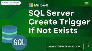 How to Create Trigger If Not Exists in SQL Server | SQL Server Tutorial