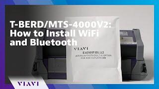 T-BERD/MTS-4000V2: How to Install WiFi and Bluetooth