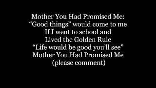 MOTHER YOU HAD PROMISED ME Lyrics Words text trending sing along song music