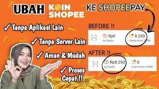 Cara Terbaru ! Ubah Koin Shopee Menjadi Saldo Shopeepay ! Convert Koin Shopee Jadi Shopeepay