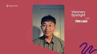 Visionary Spotlight - Give and Ask with Yen Liao