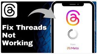 How To FIX Threads By Instagram Not Working