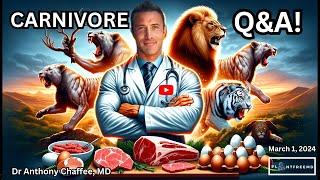 Understanding The Carnivore Diet with Dr Anthony Chaffee | LIVE Q&A March 1st, 2024