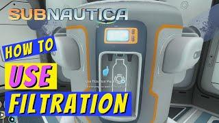 Subnautica How to Use Filtration Machine