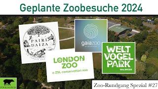 Meine geplanten Zoobesuche für 2024 | Zoo-Rundgang Spezial #27