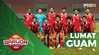HUJAN GOL‼️ TIM U-17 INDONESIA LUMAT GUAM DI KUALIFIKASI AFC U17 ASIAN CUP 2023 | GARUDA TODAY