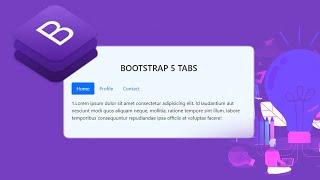 Bootstrap 5 | Tabs | Create tabs using Bootstrap Step by Step