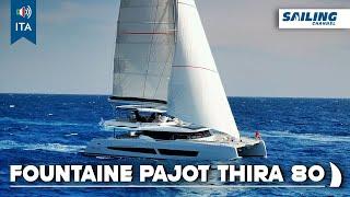 [ITA] FOUNTAINE PAJOT THIRA 80 - Tour Catamarano a Vela - Sailing Channel