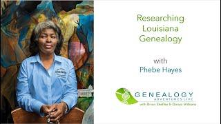 S02 E09: Researching Louisiana African American Genealogy