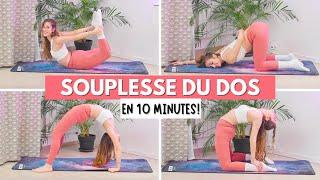 DEVENIR SOUPLE DU DOS EN 10 MINUTES PAR JOUR