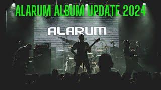 Alarum New Album Update: Sunday Feb 11, 2024