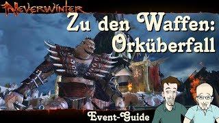 NEVERWINTER: Zu den Waffen Orküberfall Event-Guide - Anfänger Tutorial Ereignis Walkthrough deutsch