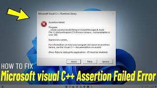 Fix Microsoft visual C++ Assertion Failed Error in Windows 11/10/8/7 | Adobe AI error Visual ️