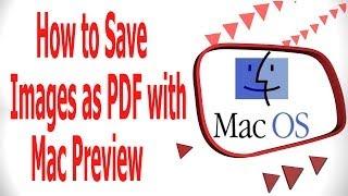 How to save images as pdf with Mac Preview