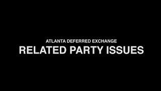 1031 Exchange - Related Party Issues