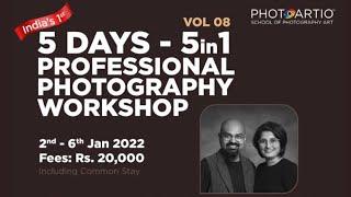 5in1-Photography Workshop by Sachin Bhor - 2 January to 6 January 2022