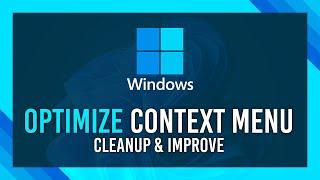Cleanup Context Menu's EASY (Right-Click menu) | Windows 10/11 Guide
