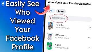 How To See Who Viewed Your Facebook Profile  | Android/iOS