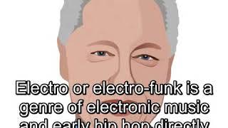 Electro (music (or electro-funk)) (According to Wikipedia)