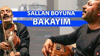 Sallan Boyuna Bakayim - Abdal Sofrası