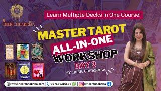 Master Tarot All-in-One Workshop | Day 3 | 3 Days FREE Class | Multiple Tarot Decks | Heer Chhabriaa