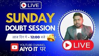 AIYO IT Live Stream || Sunday Doubt Session  ||