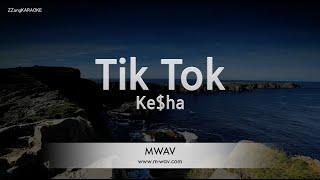 Ke$ha-Tik Tok (Karaoke Version)