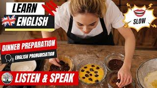 Improve Your English: Dinner Preparation (English Listening Skills) | Daily Life