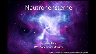 Neutronensterne | Vortrag: Dr. Tobias Jogler, LWL-Planetarium Münster