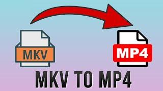 MKV Dosyayı MP4 Formatına Dönüştürme (Çevirme) l How To Convert MKV To MP4 l MKV Nasıl Dönüştürülür