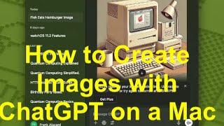 How to Create Images with ChatGPT on a Mac