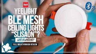 Yeelight "game-changing" MESH ceiling lights -with Bluetooth?! SLISAON Review [Xiaomify]