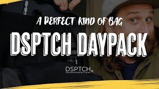 DSPTCH Daypack Massive Review