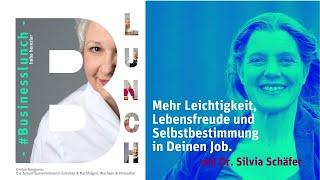 Mehr Leichtigkeit, Lebensfreude und Selbstbestimmung in Deinen Job - mit Dr. Silvia Schäfer