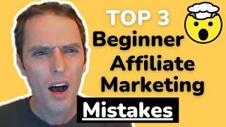 Top 3 Mistakes With Affiliate Marketing for Beginners 2022 | Steal My Winners