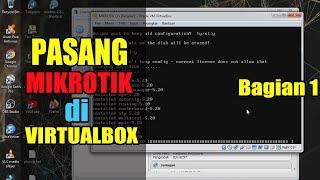 Mudah Pasang Mikrotik di Virtualbox