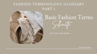 FASHION TERMINOLOGY GLOSSARY PART 1: Basic Fashion Terms - What is Silhouette?