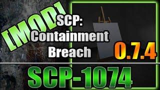 SCP Containment Breach - SCP-1074 (Mod)