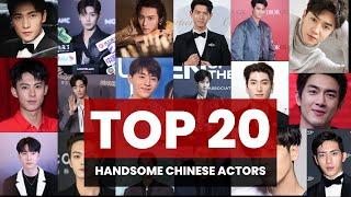 20 Most Handsome Chinese Actors │ Chinese Actors │ TrendingWorld