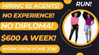 Run! No Experience No High School Diploma $600 A Week Work From Home Job  65 Openings Remote Jobs