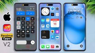 iOS 17 V2 [iPhone 15] theme for Realme and Oppo devices