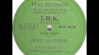 T.H.K - Feel So Good 1993