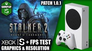 Stalker 2: Patch 1.0.1 - Xbox Series S Gameplay + FPS Test