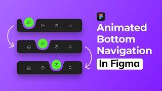 Animated Navigation Bar in Figma - Prototyping Tutorial