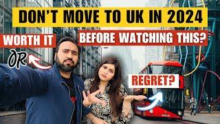 Ground Reality of Moving To The UK In 2024 | Pros And Cons Of Moving UK In 2024 | Harsh Truth!