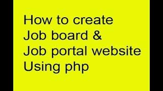 How to create job board & job post website in php mysql II Job Portal Website Using PHP MySqli 2022