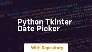 python tkinter date picker