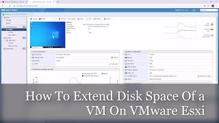 How To Extend Disk Space Of a VM On VMware Esxi